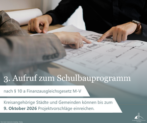 3. Aufruf Schulbauprogramm: Einreichung von Projektvorschl&auml;gen bis zum 9. Oktober 2026