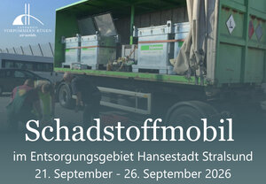 Schadstoffmobil im Entsorgungsgebiet Hansestadt Stralsund vom 21. September bis zum 26. September 2026